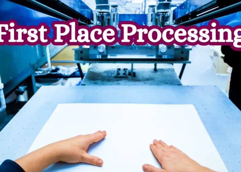 First-Place-Processing