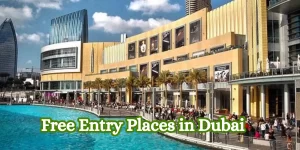 Free Entry Places in Dubai