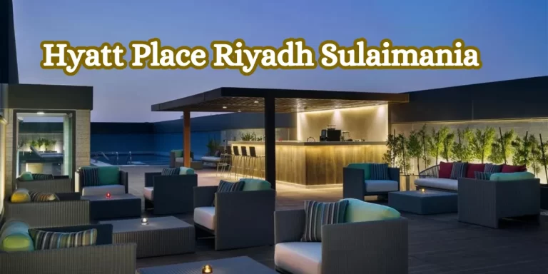 Hyatt Place Riyadh Sulaimania
