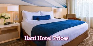 Ilani Hotel Prices