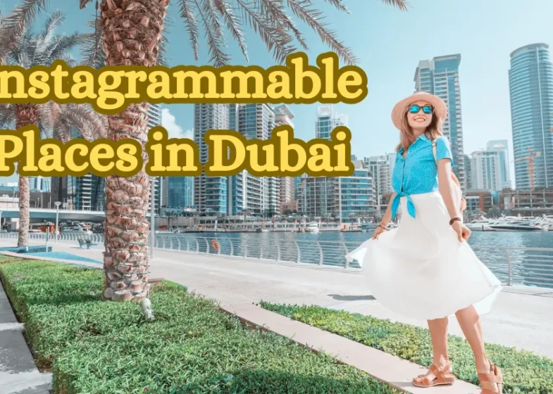 Instagrammable Places in Dubai