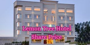 Lemon-Tree-Hotel-Share-Price
