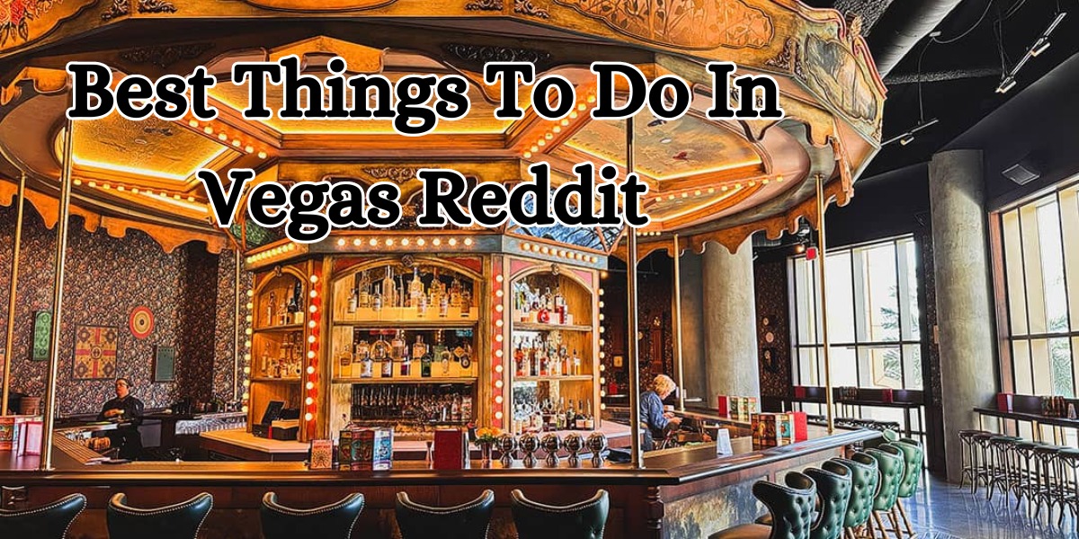 best things to do in vegas reddit (1)