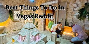 best things to do in vegas reddit