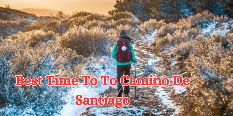 Best Time To Do Camino De Santiago