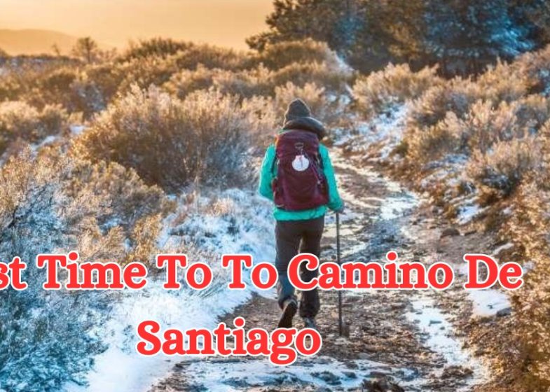 Best Time To Do Camino De Santiago