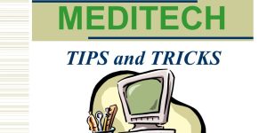 meditech tips and tricks (1)