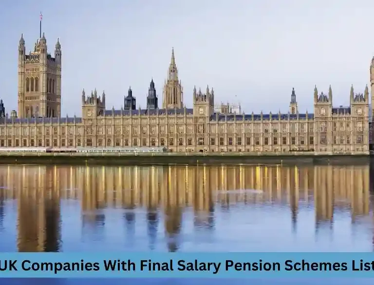 UK Companies With Final Salary Pension Schemes List