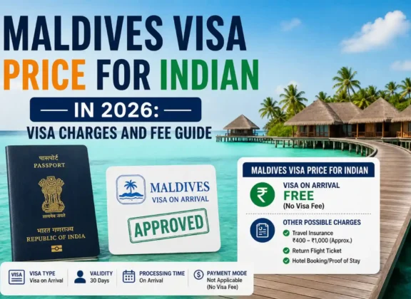Maldives Visa Price for Indian in 2026 Visa Charges and Fee Guide